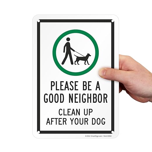 SmartSign 'Please Be A Good Neighbor Clean Up After Your Dog' Metal Sign with Symbol, 10" x 7", 40 mil Laminated Rustproof Aluminum, Green, Black and White, Made in USA