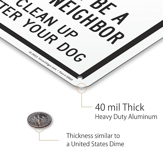 SmartSign 'Please Be A Good Neighbor Clean Up After Your Dog' Metal Sign with Symbol, 10" x 7", 40 mil Laminated Rustproof Aluminum, Green, Black and White, Made in USA