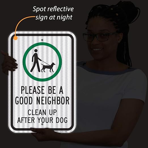 SmartSign 18 x 12 inch “Please Be A Good Neighbor - Clean Up After Your Dog” Metal Sign, 63 mil Aluminum, 3M Laminated High-Intensity Grade Reflective Material, Green, Black and White