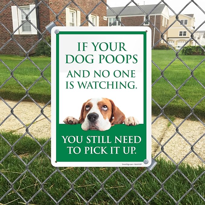 SmartSign Funny 'If Your Dog Poops And No One Is Watching You Pick It Up' Sign with Cute Dog Graphic, 14" x 10", 40 mil Laminated Rustproof Aluminum - Metal Signs for Dog Parks, Outdoors, USA-Made